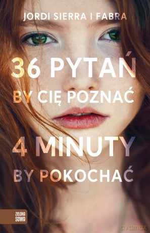 36 pytań, by Cię poznać, 4 minuty, by pokochać - Jordi Sierra I Fabra [KSIĄŻKA]
