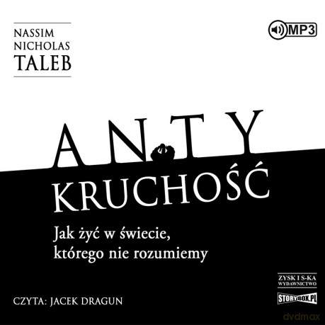 Antykruchość. Jak żyć w świecie, którego nie rozumiemy - Nassim Nicholas Taleb [AUDIOBOOK]