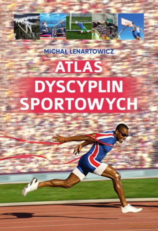 Atlas dyscyplin sportowych - Michał Lenartowicz [KSIĄŻKA]