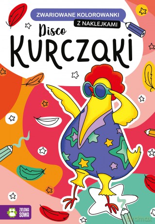 Disco kurczaki. Zwariowane kolorowanki [KSIĄŻKA]