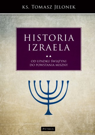 Historia Izraela (Tom 5) - Tomasz Jelonek [KSIĄŻKA]