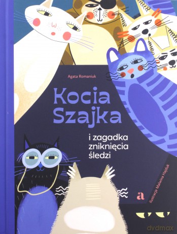 Kocia Szajka i zagadka zniknięcia śledzi - Agata Romaniuk [KSIĄŻKA]