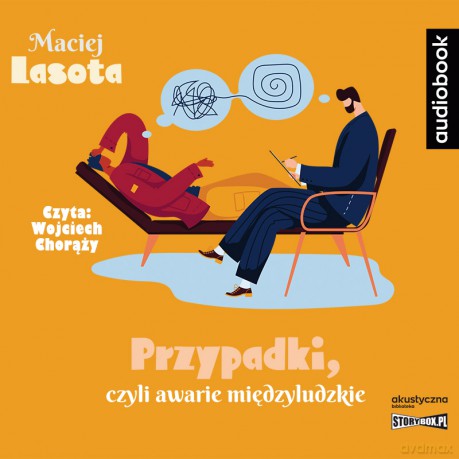 Przypadki, czyli awarie międzyludzkie - Maciej Lasota [AUDIOBOOK]