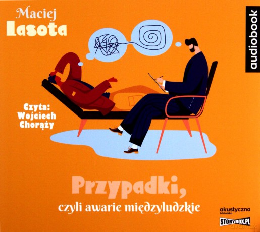 Przypadki, czyli awarie międzyludzkie - Maciej Lasota [AUDIOBOOK]