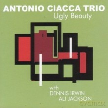 Antonio Ciacca Trio: Ugly Beauty [CD]