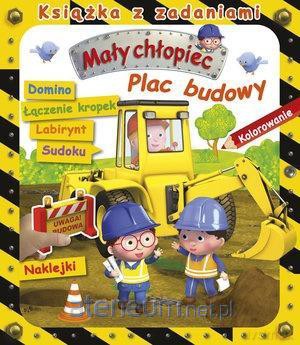 Mały chłopiec. Plac budowy. Książka z zadaniami - Emilie Beaumont, Alexis Nesme, Agathe Clair [KSIĄŻKA]