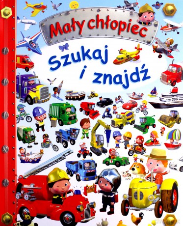 Mały chłopiec. Szukaj i znajdź [KSIĄŻKA]