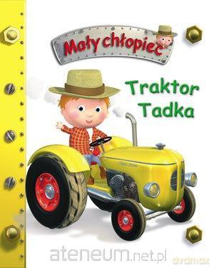 Mały chłopiec. Traktor Tadka - Emilie Beaumont, Nathalie Belineau [KSIĄŻKA]