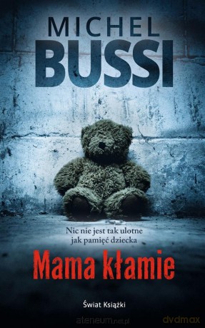 Mama kłamie - Michel Bussi [KSIĄŻKA]