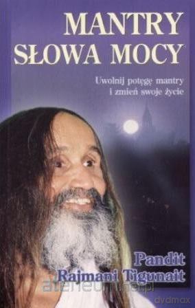 Mantry. Słowa mocy - Pandit Rajmani Tigunait [KSIĄŻKA]