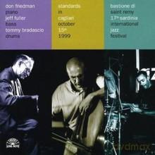 Don Friedman, Jeff Fuller, Tommy Bradascio: Standards In Cagliari [CD]