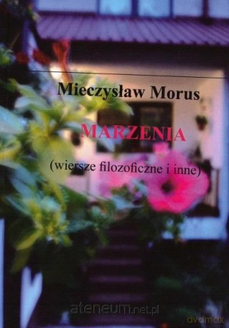 Marzenia - Mieczysław Morus [KSIĄŻKA]