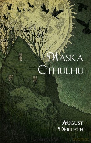 Maska Cthulhu - August Derleth [KSIĄŻKA]