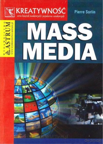Mass media - Pierre Sorlin [KSIĄŻKA]