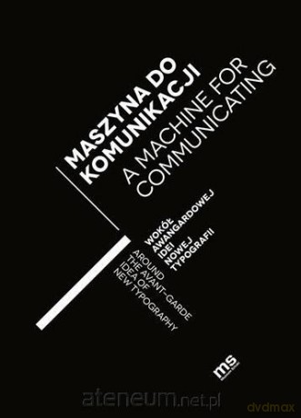 Maszyna do komunikacji [KSIĄŻKA]