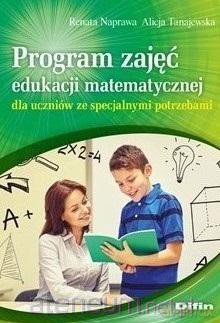 Matematyka. Program zajęć edukacji matematycznej - Alicja Tanajewska, Renata Naprawa [KSIĄŻKA]
