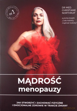 Mądrość menopauzy - dr Christiane Northrup [KSIĄŻKA]