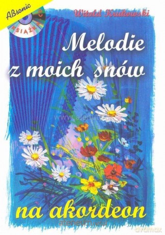 Melodie z moich snów na akordeon - Witold Krukowski [KSIĄŻKA]