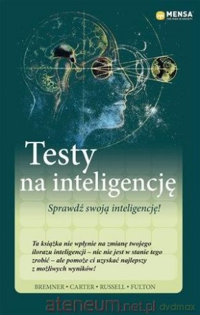 Mensa The High IQ Society. Testy na [KSIĄŻKA]