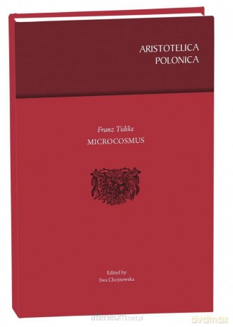 Microcosmus. Franz Tidike - Ewa Chojnowska [KSIĄŻKA]