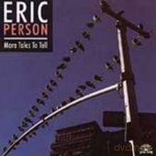 Eric Person: More Tales To Tell [CD]