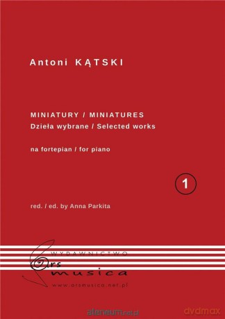 Miniatury na fortepian cz.1 - Antoni Kątski [KSIĄŻKA]