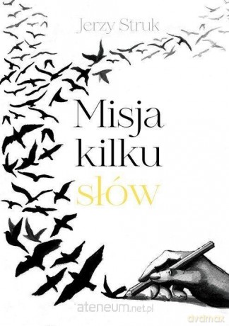 Misja kilku słów - Jerzy Struk [KSIĄŻKA]