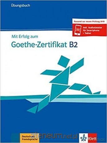 Mit Erfolg zum Goethe-Zertifikat B2 UB + kod [KSIĄŻKA]