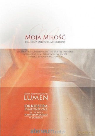 Moja miłość. Dialog z miłością - Lumen [KSIĄŻKA]