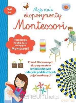 Moje małe eksperymenty Montessori - Coline Creton, Remy Leglise [KSIĄŻKA]