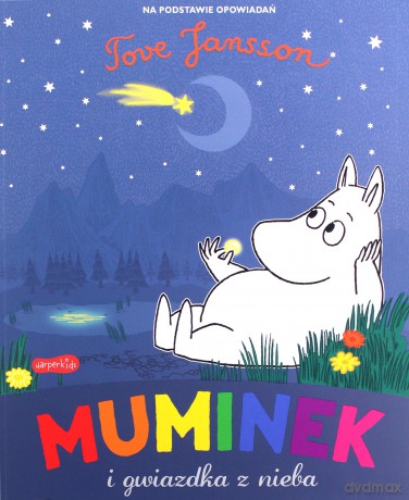 Muminek i gwiazdka z nieba - Tove Jansson [KSIĄŻKA]