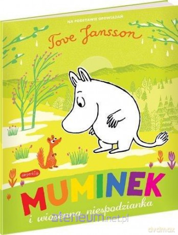 Muminek i wiosenna niespodzianka - Richard Dungworth, Tove Jansson [KSIĄŻKA]