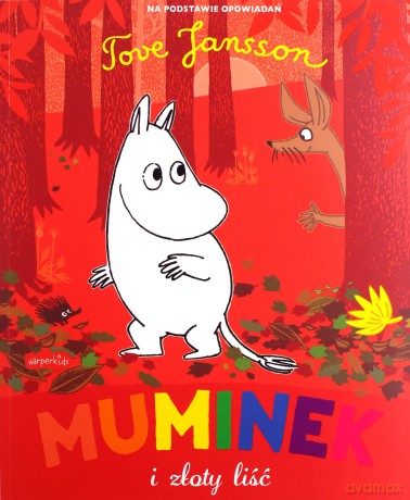Muminek i złoty liść - Richard Dungworth, Tove Jansson [KSIĄŻKA]