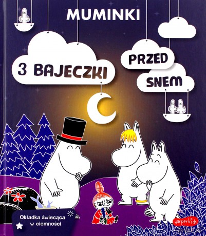 Muminki. 3 bajeczki przed snem [KSIĄŻKA]