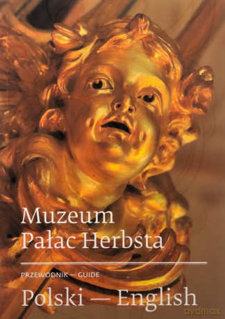 Muzeum Pałac Herbsta - przewodnik polsko-angielski - Dorota Berbelska [KSIĄŻKA]