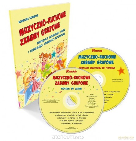 Muzyczno-ruchowe zabawy grupowe - Agnieszka Kornacka [KSIĄŻKA]