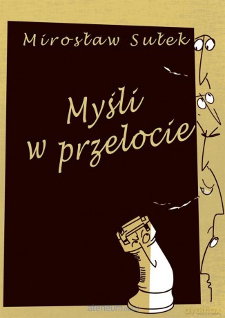 Myśli w przelocie - Mirosław Sułek [KSIĄŻKA]