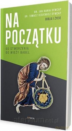 Na początku. Od stworzenia do wieży Babel [KSIĄŻKA]