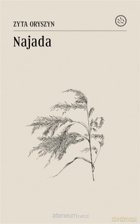 Najada - Zyta Oryszyn [KSIĄŻKA]
