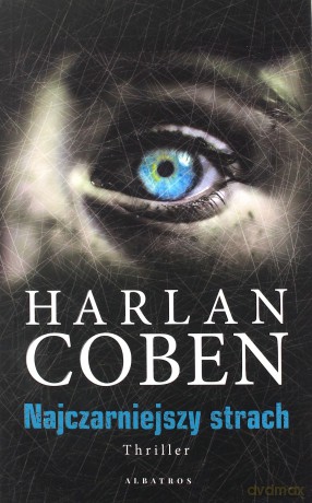 Najczarniejszy strach - Harlan Coben [KSIĄŻKA]