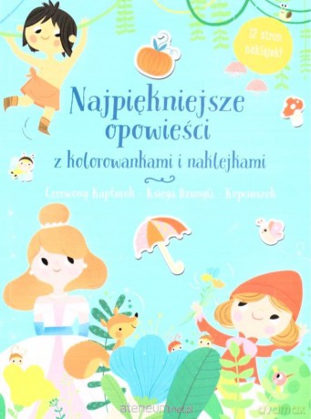 Najpiękniejsze opowieści z kolorowankami i naklejkami [KSIĄŻKA]