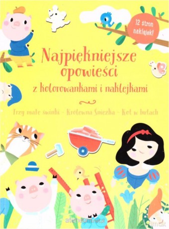 Najpiękniejsze opowieści z kolorowankami i naklejkami [KSIĄŻKA]