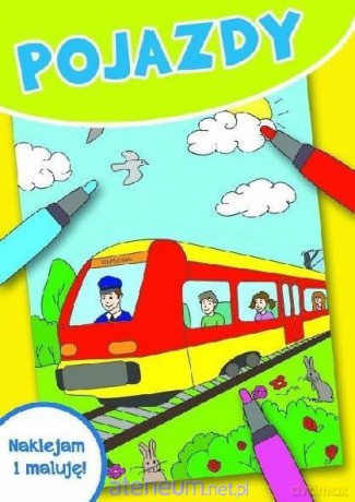 Naklejam i maluję! Pojazdy [KSIĄŻKA]