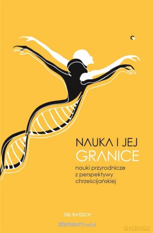 Nauka i jej granice. Nauki przyrodnicze - Del Ratzsch [KSIĄŻKA]
