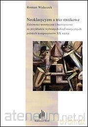 Neoklasycyzm a trio stroikowe - Roman Widaszek [KSIĄŻKA]