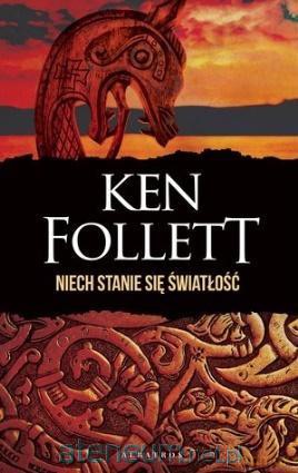 Niech stanie się światłość (wyd. specjalne) - Ken Follett [KSIĄŻKA]