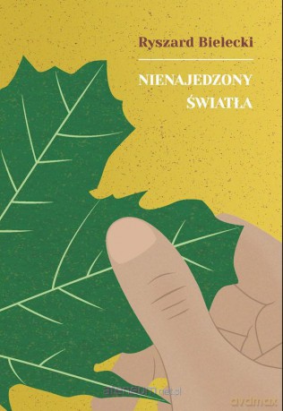 Nienajedzony światła - Ryszard Bielecki [KSIĄŻKA]