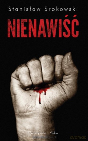 Nienawiść - Stanisław Srokowski [KSIĄŻKA]