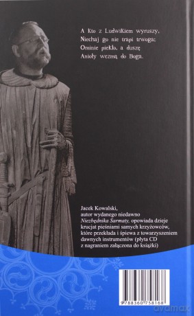 Niezbędnik krzyżowca. Pieśni i opowieści - Jacek Kowalski [KSIĄŻKA]