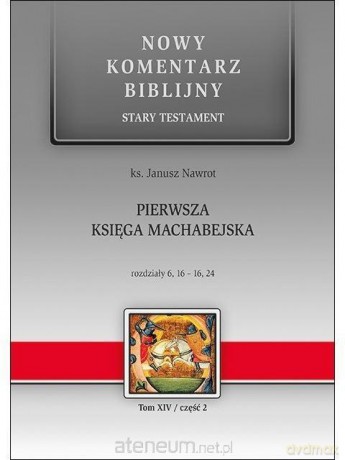 NKB Pierwsza Księga Machabejska ST XIV cz.2 [KSIĄŻKA]